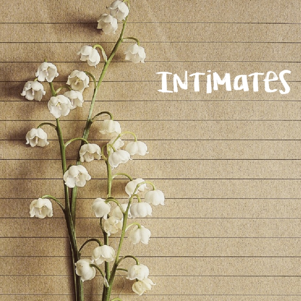 Intimates after here